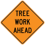Tree Work Ahead Non-Reflective Roll-Up Sign