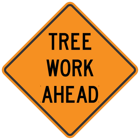 Tree Work Ahead Non-Reflective Roll-Up Sign